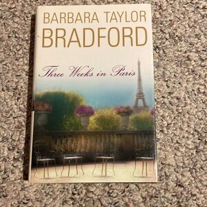 🔥3-$10🔥 Barbara Taylor Bradford Three Weeks in Paris